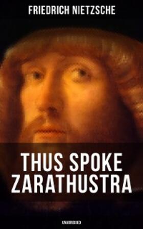 Nietzsche |  THUS SPOKE ZARATHUSTRA (Unabridged) | eBook | Sack Fachmedien