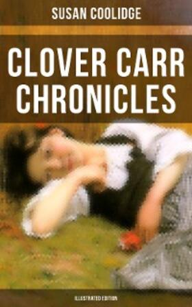 Coolidge |  Clover Carr Chronicles (Illustrated Edition) | eBook | Sack Fachmedien