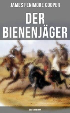 Cooper |  Der Bienenjäger (Westernroman) | eBook | Sack Fachmedien