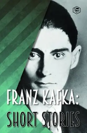 Kafka |  Franz Kafka: Short Stories (Fifty & More Stories) | eBook | Sack Fachmedien