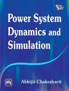 Chakrabarti |  Power System Dynamics and Simulation | Buch |  Sack Fachmedien