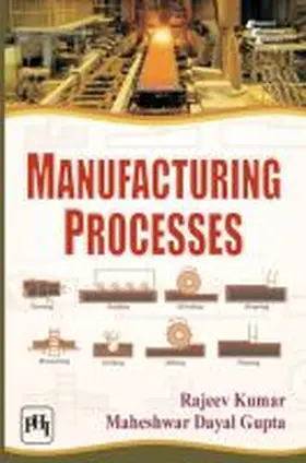 Kumar |  Manufacturing Processes | Buch |  Sack Fachmedien