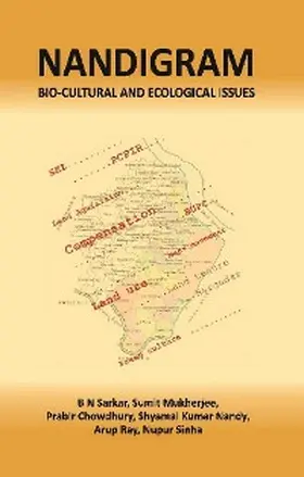 Sarkar / Mukherjee |  Nandigram Bio-cultural and Ecological Issues | eBook | Sack Fachmedien