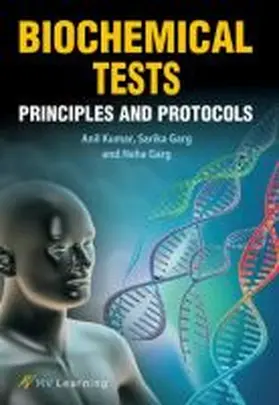 Kumar / Garg |  Biochemical Tests: Principles and Protocols | Buch |  Sack Fachmedien