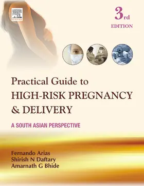 Arias / Bhide MD / S |  Practical Guide to High Risk Pregnancy and Delivery - E-Book | eBook | Sack Fachmedien