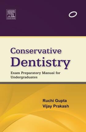 Gupta / Prakash |  Gupta, R: Conservative Dentistry | Buch |  Sack Fachmedien