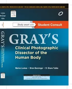 Loukas / Benninger |  Gray's Clinical Photographic Dissector of the Human Body, with STUDENT CONSULT Online Access, 1e | Buch |  Sack Fachmedien