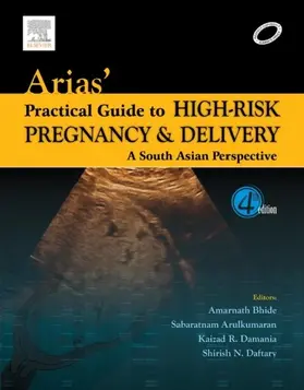 Arias / Bhide MD / S |  Arias' Practical Guide to High-Risk Pregnancy and Delivery - E-Book | eBook | Sack Fachmedien