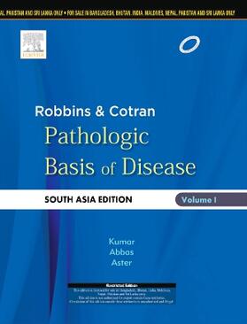 Kumar / Abbas / Aster | Robbins & Cotran Pathologic Basis of Disease:South Asia Edition | Buch | 978-81-312-3902-5 | sack.de