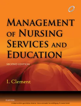 I |  Management of Nursing Services and Education - E-Book | eBook | Sack Fachmedien