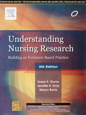 Grove / Gray / Burns |  Understanding Nursing Research,6e | Buch |  Sack Fachmedien