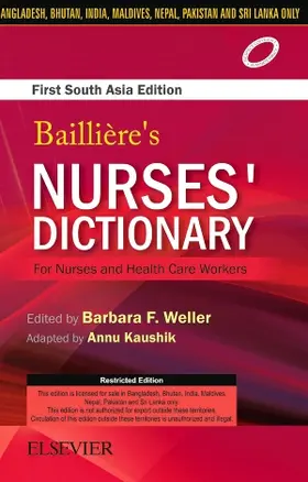 Kaushik | Bailliere's Nurses Dictionary for Nurses and Health Care Workers, 1st South Aisa Edition | Buch | 978-81-312-4456-2 | sack.de