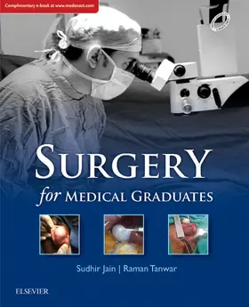 Jain / Tanwar |  Surgery for Medical Graduates E-Book, 1st edition | eBook | Sack Fachmedien