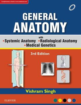 Singh |  GENERAL ANATOMY Along with Systemic Anatomy Radiological Anatomy Medical Genetics | eBook | Sack Fachmedien