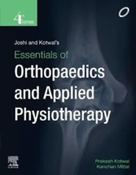 Kotwal / Mittal |  Joshi and Kotwal's Essentials of Orthopedics and Applied Physiotherapy -E-book | eBook | Sack Fachmedien