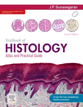 Gunasegaran |  Textbook of Histology and A Practical guide | Buch |  Sack Fachmedien