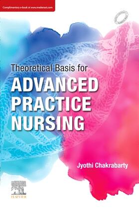 Chakrabarty |  Theoretical Basis for Advanced Practice Nursing | Buch |  Sack Fachmedien