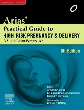 Arias / Bhide / S |  Arias' Practical Guide to High-Risk Pregnancy and Delivery | Buch |  Sack Fachmedien