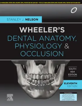 Nelson |  Wheeler's Dental Anatomy, Physiology and Occlusion, 11e, South Asia Edition | Buch |  Sack Fachmedien