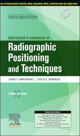 Lampignano / Kendrick | Bontrager's Handbook of Radiographic Positioning and Techniques, 10e, South Asia Edition | Buch | 978-81-312-6453-9 | sack.de