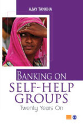 Tankha |  Banking on Self-Help Groups: Twenty Years on | Buch |  Sack Fachmedien