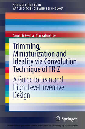 Kwatra / Salamatov |  Trimming, Miniaturization and Ideality via Convolution Technique of TRIZ | eBook | Sack Fachmedien