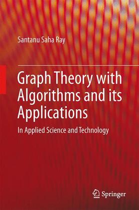 Saha Ray |  Graph Theory with Algorithms and its Applications | Buch |  Sack Fachmedien