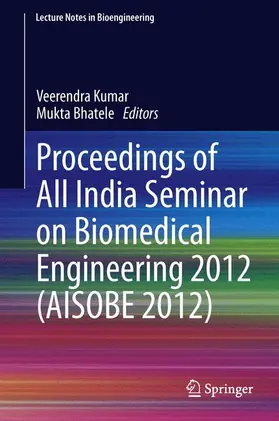 Bhatele / Kumar |  Proceedings of All India Seminar on Biomedical Engineering 2012 (AISOBE 2012) | Buch |  Sack Fachmedien