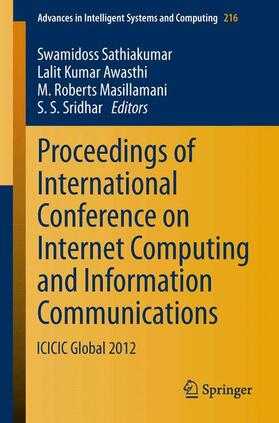Sathiakumar / Sridhar / Awasthi |  Proceedings of International Conference on Internet Computing and Information Communications | Buch |  Sack Fachmedien