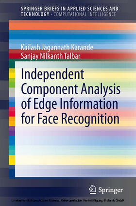 Karande / Talbar |  Independent Component Analysis of Edge Information for Face Recognition | eBook | Sack Fachmedien