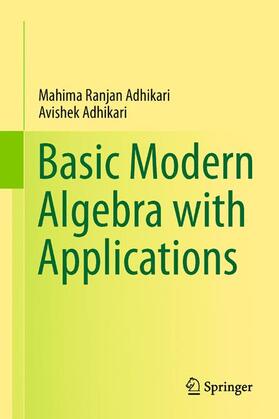 Adhikari |  Basic Modern Algebra with Applications | Buch |  Sack Fachmedien