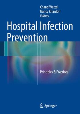 Khardori / Wattal |  Hospital Infection Prevention | Buch |  Sack Fachmedien