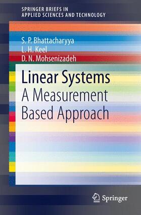Bhattacharyya / Mohsenizadeh / Keel |  Linear Systems | Buch |  Sack Fachmedien