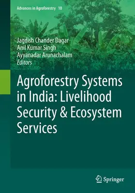 Dagar / Arunachalam / Singh |  Agroforestry Systems in India: Livelihood Security & Ecosystem Services | Buch |  Sack Fachmedien