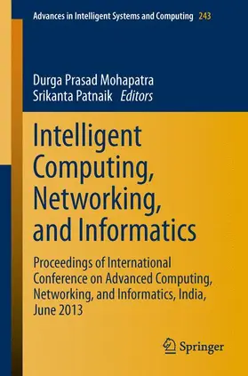 Mohapatra / Patnaik |  Intelligent Computing, Networking, and Informatics | Buch |  Sack Fachmedien