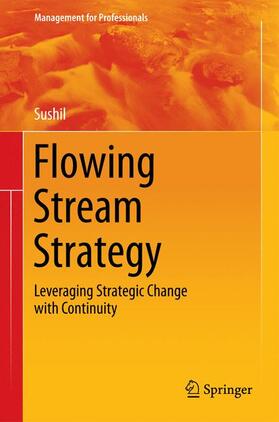 Sushil |  Flowing Stream Strategy | Buch |  Sack Fachmedien