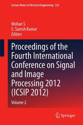 Kumar / S |  Proceedings of the Fourth International Conference on Signal and Image Processing 2012 (ICSIP 2012) | Buch |  Sack Fachmedien