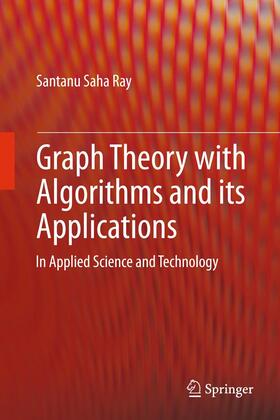 Saha Ray |  Graph Theory with Algorithms and its Applications | Buch |  Sack Fachmedien