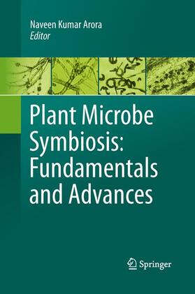 Arora |  Plant Microbe Symbiosis: Fundamentals and Advances | Buch |  Sack Fachmedien