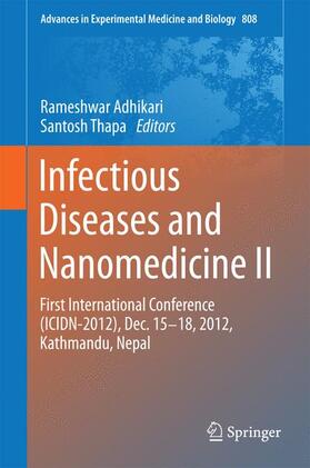 Thapa / Adhikari |  Infectious Diseases and Nanomedicine II | Buch |  Sack Fachmedien