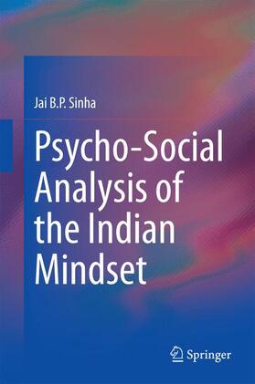 Sinha |  Psycho-Social Analysis of the Indian Mindset | Buch |  Sack Fachmedien