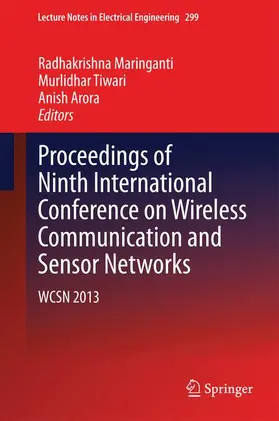 Maringanti / Arora / Tiwari |  Proceedings of Ninth International Conference on Wireless Communication and Sensor Networks | Buch |  Sack Fachmedien