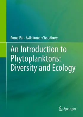 Choudhury / Pal |  An Introduction to Phytoplanktons: Diversity and Ecology | Buch |  Sack Fachmedien