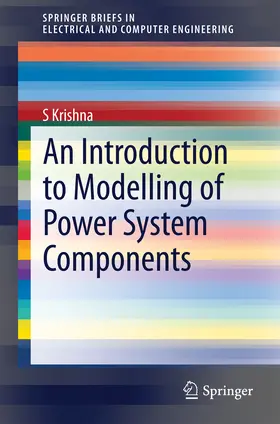 Krishna |  An Introduction to Modelling of Power System Components | eBook | Sack Fachmedien