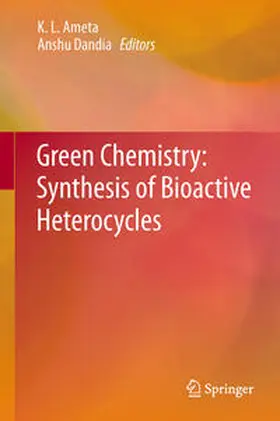 Dandia / Ameta |  Green Chemistry: Synthesis of Bioactive Heterocycles | Buch |  Sack Fachmedien