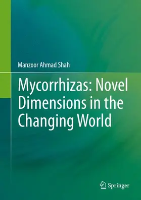 Shah |  Mycorrhizas: Novel Dimensions in the Changing World | Buch |  Sack Fachmedien