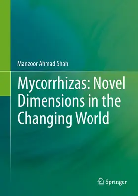 Shah |  Mycorrhizas: Novel Dimensions in the Changing World | eBook | Sack Fachmedien