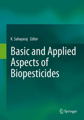 Sahayaraj |  Basic and Applied Aspects of Biopesticides | Buch |  Sack Fachmedien