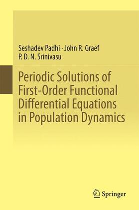 Padhi / Srinivasu / Graef |  Periodic Solutions of First-Order Functional Differential Equations in Population Dynamics | Buch |  Sack Fachmedien