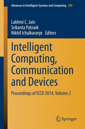 Jain / Ichalkaranje / Patnaik |  Intelligent Computing, Communication and Devices | Buch |  Sack Fachmedien
